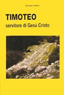 Timoteo, servitore di Gesù Cristo (Brossura)