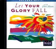 Let Your Glory Fall
