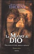 La mano di Dio - Una storia di fede, amore e salvezza (Copertina rigida)