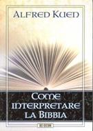 Come interpretare la Bibbia (Brossura)