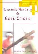 Il grande mandato di Gesù Cristo (Brossura)
