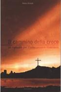 Il cammino della croce - Un manuale per l'intercessione itinerante (Brossura)