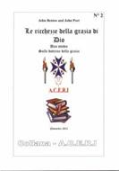 Le ricchezze della grazia di Dio - Uno studio sulle dottrine della grazia (Brossura)
