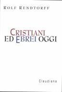 Cristiani ed Ebrei oggi (Brossura)