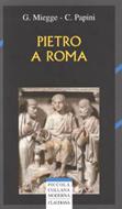 Pietro a Roma - Valore storico di una tradizione locale (Brossura)