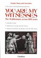 You are my witnesses - The Waldesians across 800 years