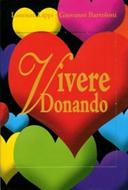 Vivere donando - La restaurazione del donatore allegro nella chiesa degli ultimi tempi (Brossura)