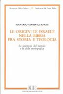 Le origini di Israele nella Bibbia fra storia e teologia