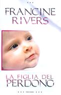 La figlia del perdono (Brossura)
