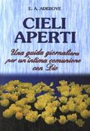 Cieli aperti - Una guida giornaliera per un'intima comunione con Dio (Brossura)
