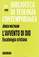 L'avvento di Dio -  Escatologia cristiana (Brossura)