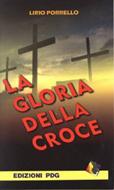 La gloria della croce (Spillato)