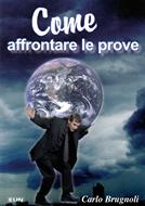 Come affrontare le prove (Brossura)
