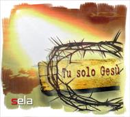 Tu solo Gesù