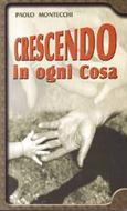 Crescendo in ogni cosa (Brossura)