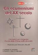 Gli ecumenismi del XX Secolo