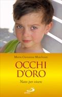 Occhi d'oro - Nato per vivere