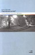 Perché non a me? - L'inverno della vita, la primavera dell'eternità (Brossura)
