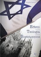 Effetti della teologia della sostituzione (Brossura)