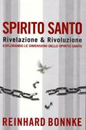 Spirito Santo rivelazione & rivoluzione - Esplorando le dimensioni dello Spirito Santo (Brossura)