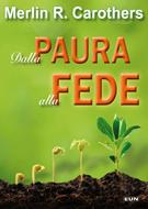 Dalla paura alla fede (Brossura)