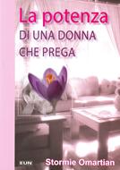 La potenza di una donna che prega (Brossura)