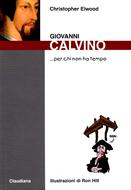 Giovanni Calvino... per chi non ha tempo (Brossura)