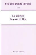 La chiesa: la casa di Dio (Spillato)