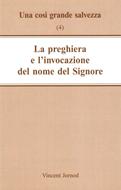 La preghiera e l'invocazione del nome del Signore (Spillato)