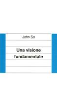 Una visione fondamentale (Spillato)