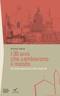 I 30 (trenta) anni che cambiarono il mondo - Un nuovo approccio al libro degli Atti (Brossura)