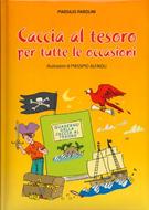 Caccia al tesoro per tutte le occasioni - Illustrazioni di Massimo Alfaioli (Copertina Rigida Imbottita)