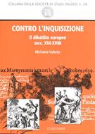 Contro l'inquisizione - Il dibattito europeo secc. XVI-XVIII (Brossura)