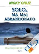 Solo, ma mai abbandonato (Brossura)