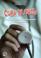 Cura te stesso - Principi biblici per una completa guarigione fisica e spirituale (Brossura)