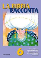La Bibbia racconta - 6 (Spillato)