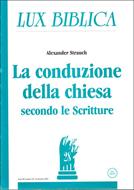 La conduzione della chiesa secondo le Scritture - Seconda parte Lux Biblica n° 28 (Brossura)