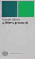 La Riforma protestante (Brossura)