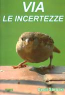 Via le incertezze (Spillato)