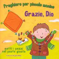 Grazie Dio - Libro illustrato con forme da incastrare e toccare (Copertina rigida)