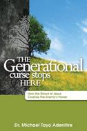 The generational curse stops hore - How the Blood of Jesus crushes the enemy's power (Brossura)