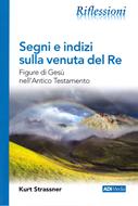 Segni e indizi sulla venuta del Re (Brossura)