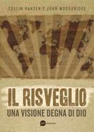 Il risveglio - Una visione degna di Dio (Brossura)