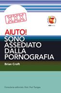 Aiuto! Sono assediato dalla pornografia (Brossura)