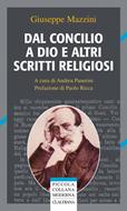 Dal concilio a Dio e altri scritti religiosi
