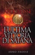 Apocalisse 13 - L'ultima vittoria di satana (Brossura)