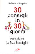 30 consigli in 30 giorni per salvare la tua famiglia (Brossura)