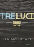 Tre luci - Guida divina (Brossura)