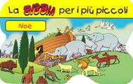Noè - Libro cartonato rigido per i più piccoli (Cartonato)