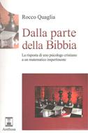 Dalla parte della Bibbia - La risposta di uno psicologo cristiano a un matematico impertinente (Brossura)
